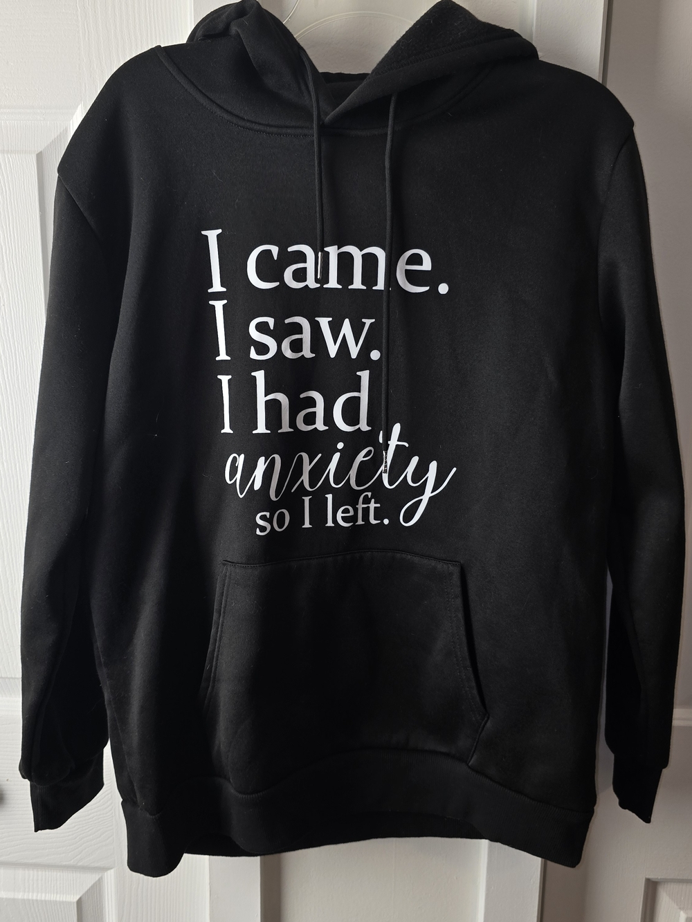 Black Graphic Pullover Hoodie - I came. I saw. I had anxiety.